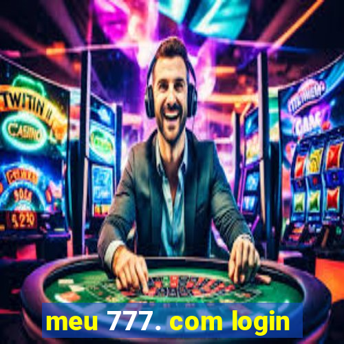 meu 777. com login