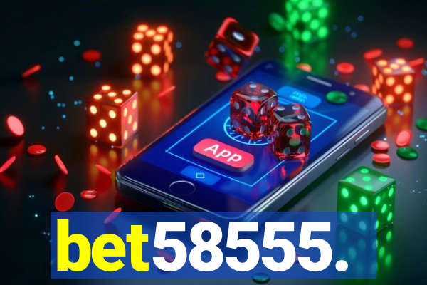 bet58555.