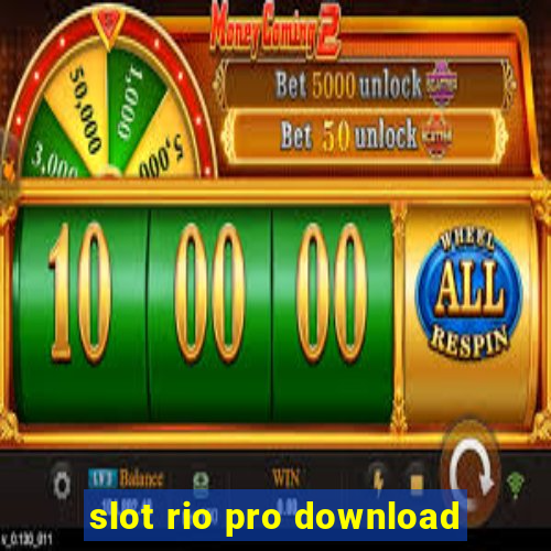 slot rio pro download