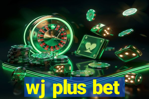 wj plus bet