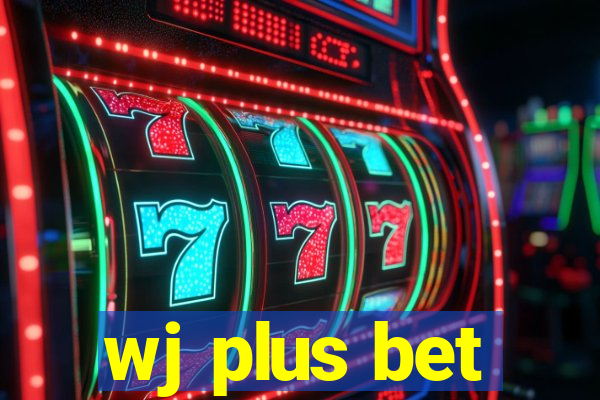 wj plus bet