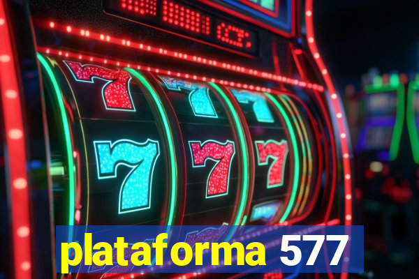 plataforma 577