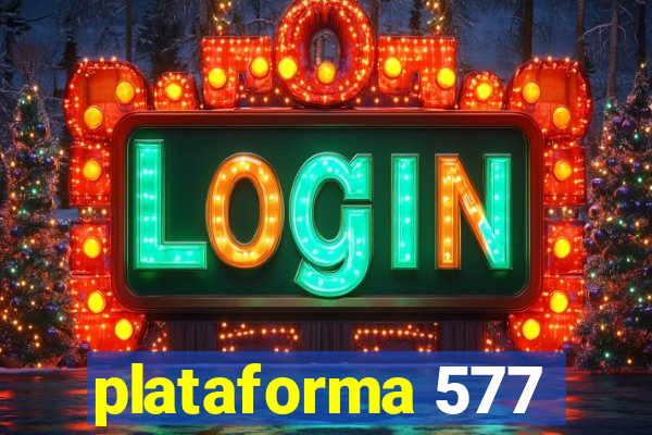 plataforma 577