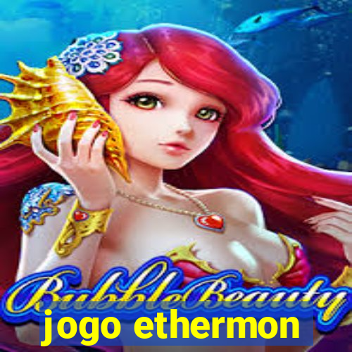 jogo ethermon