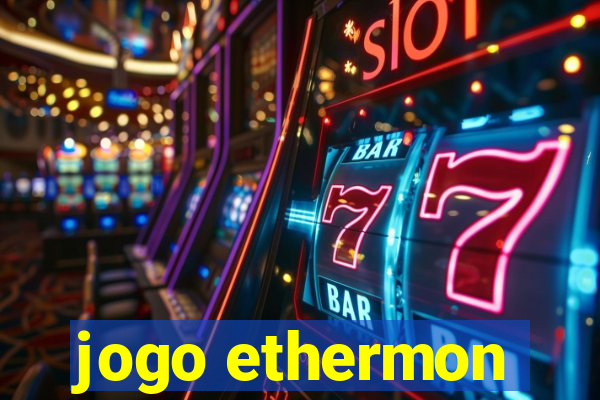 jogo ethermon