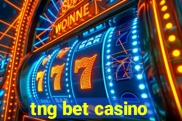 tng bet casino