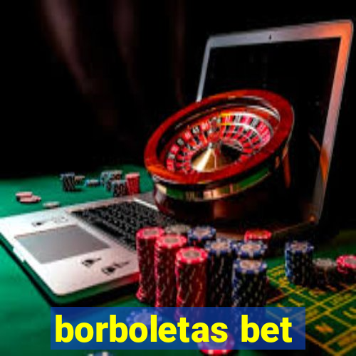 borboletas bet