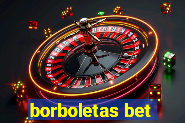 borboletas bet