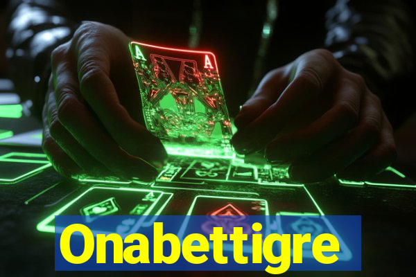 Onabettigre