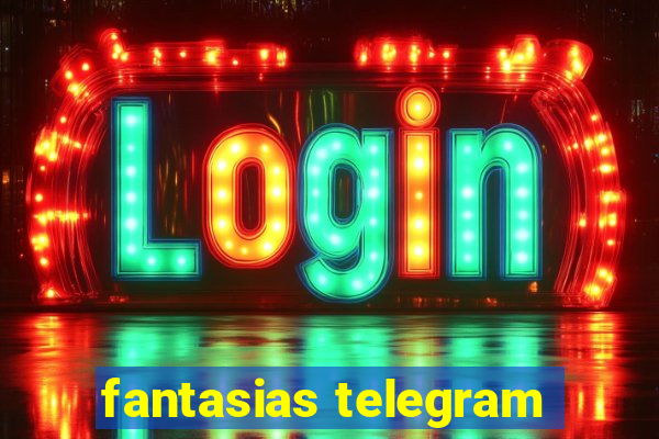 fantasias telegram