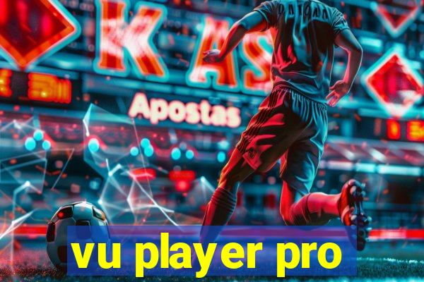 vu player pro