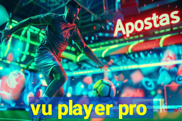 vu player pro