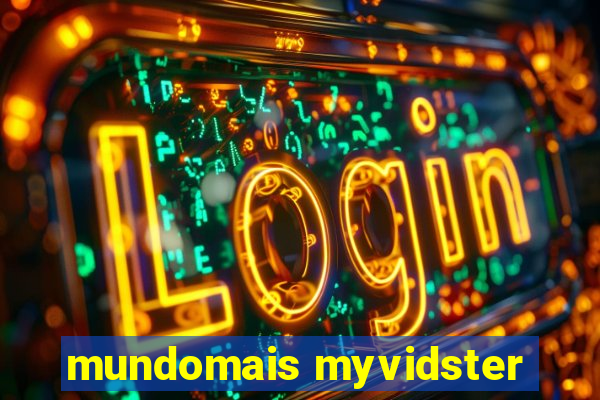 mundomais myvidster