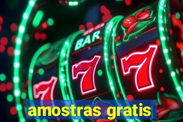 amostras gratis