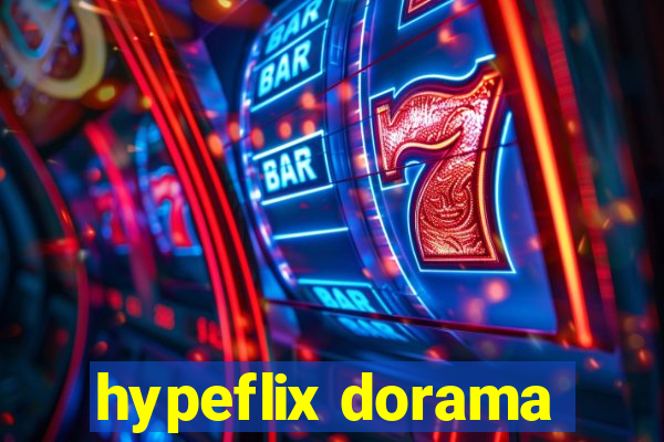 hypeflix dorama