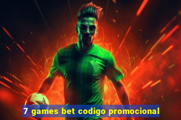 7 games bet codigo promocional