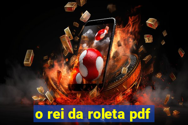 o rei da roleta pdf