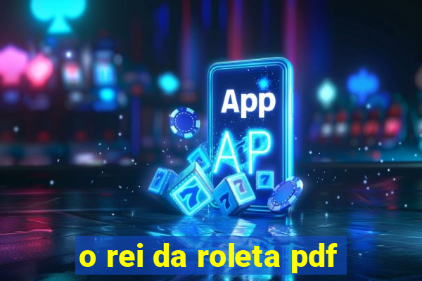 o rei da roleta pdf