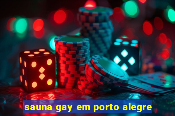 sauna gay em porto alegre