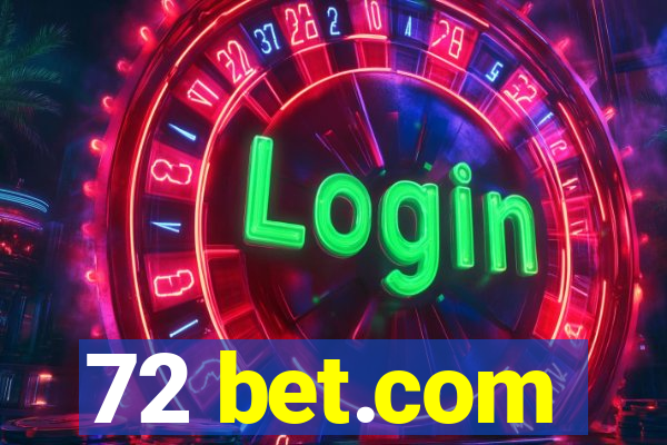 72 bet.com