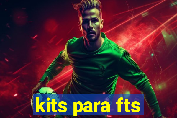 kits para fts