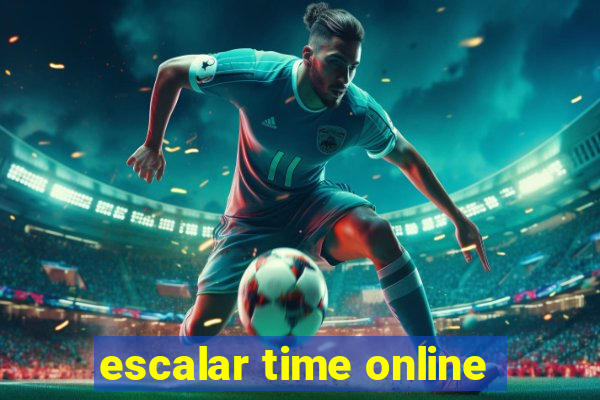 escalar time online