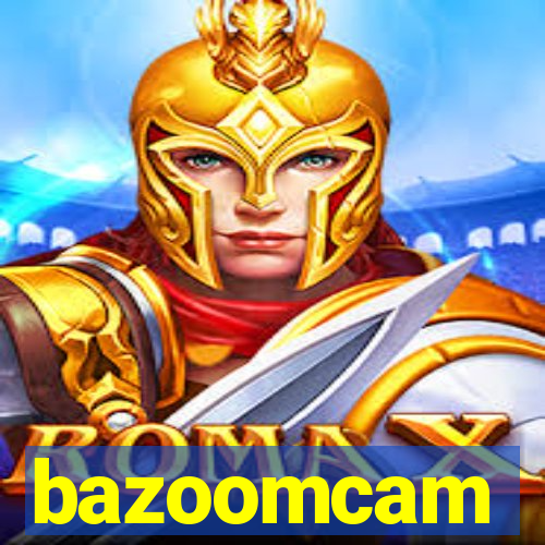 bazoomcam