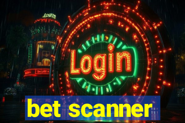 bet scanner