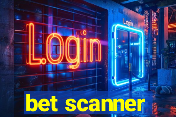 bet scanner