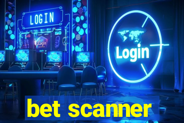 bet scanner