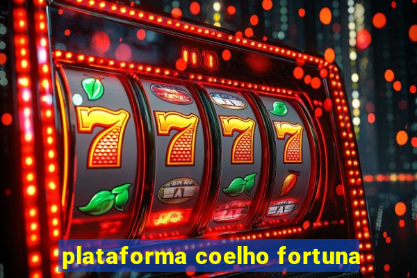 plataforma coelho fortuna