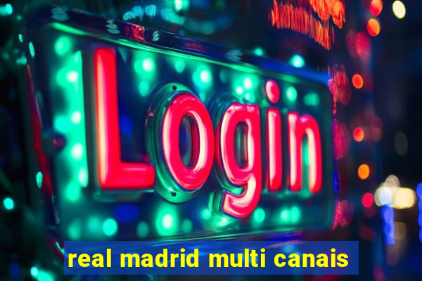 real madrid multi canais