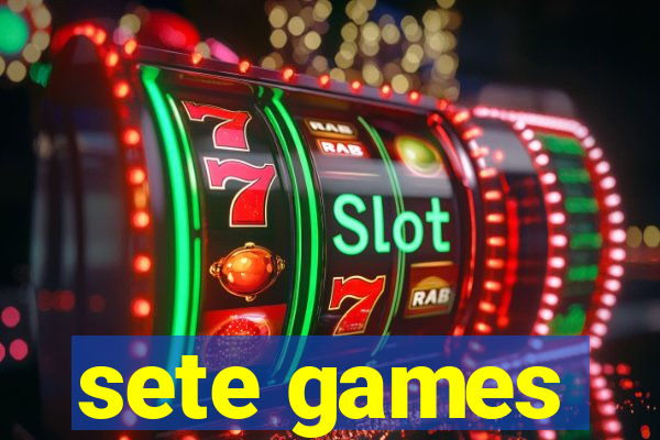 sete games