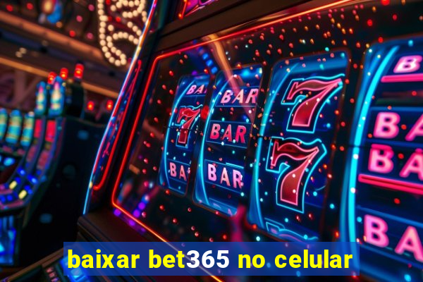 baixar bet365 no celular