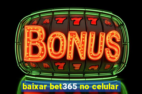 baixar bet365 no celular