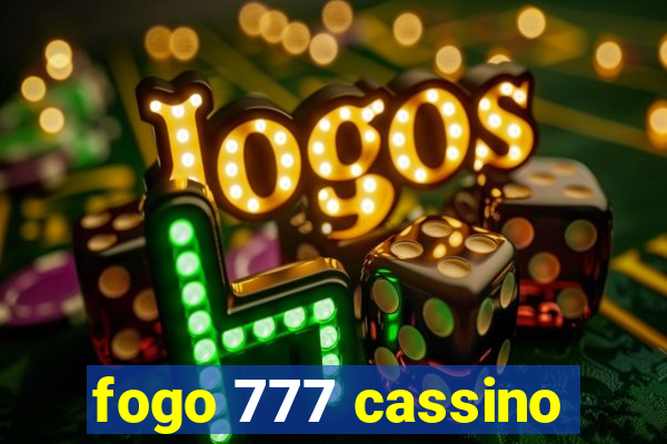 fogo 777 cassino