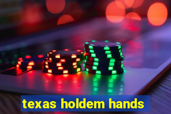 texas holdem hands