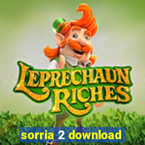 sorria 2 download