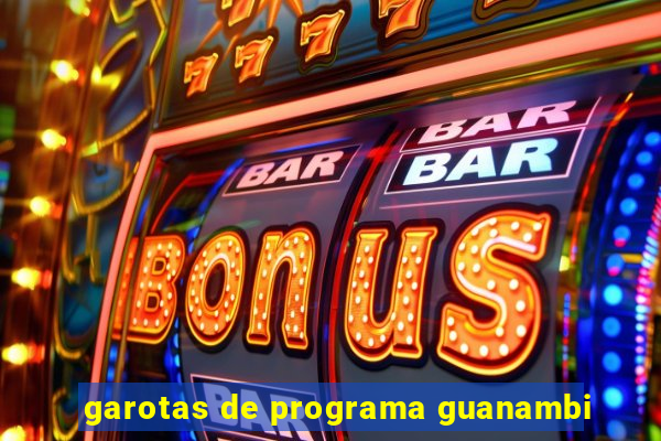 garotas de programa guanambi