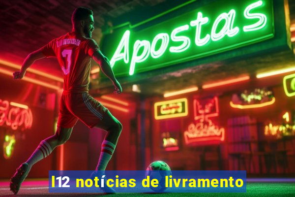 l12 notícias de livramento