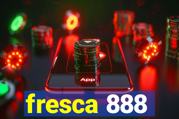 fresca 888