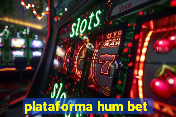 plataforma hum bet