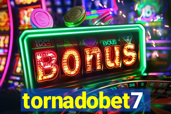 tornadobet7