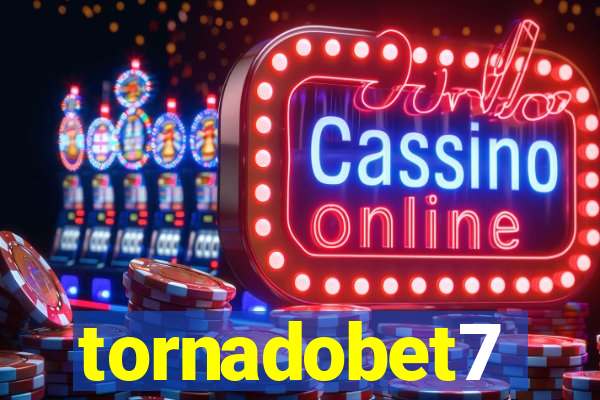 tornadobet7