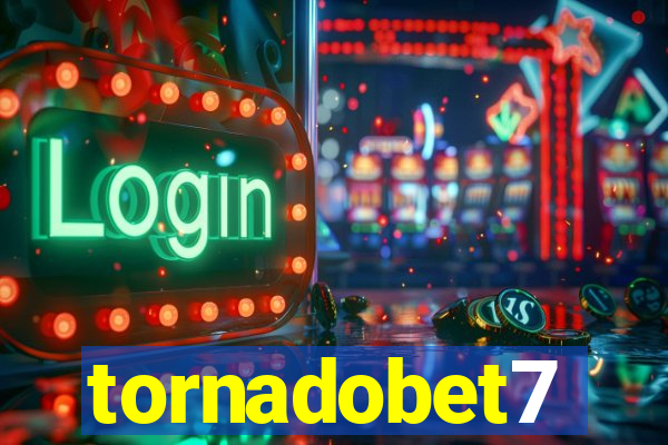 tornadobet7