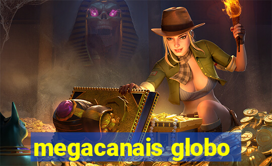 megacanais globo