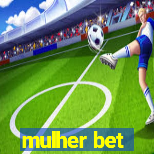 mulher bet