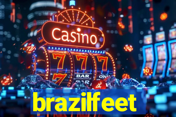 brazilfeet