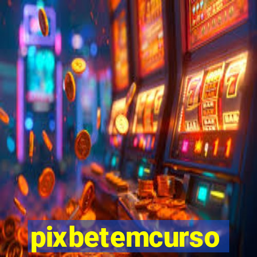 pixbetemcurso