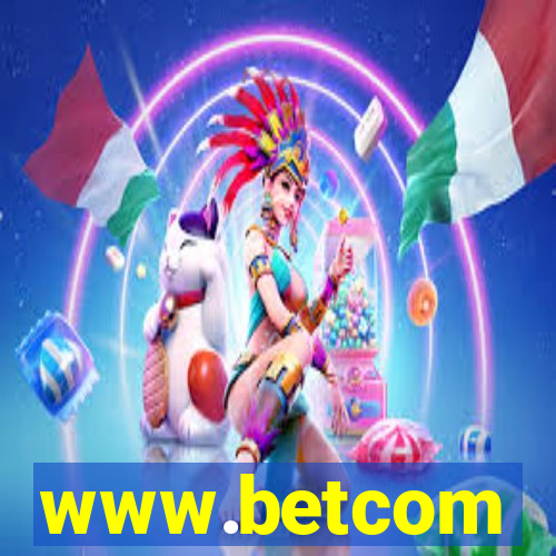 www.betcom